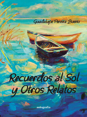 cover image of Recuerdos al sol y otros relatos